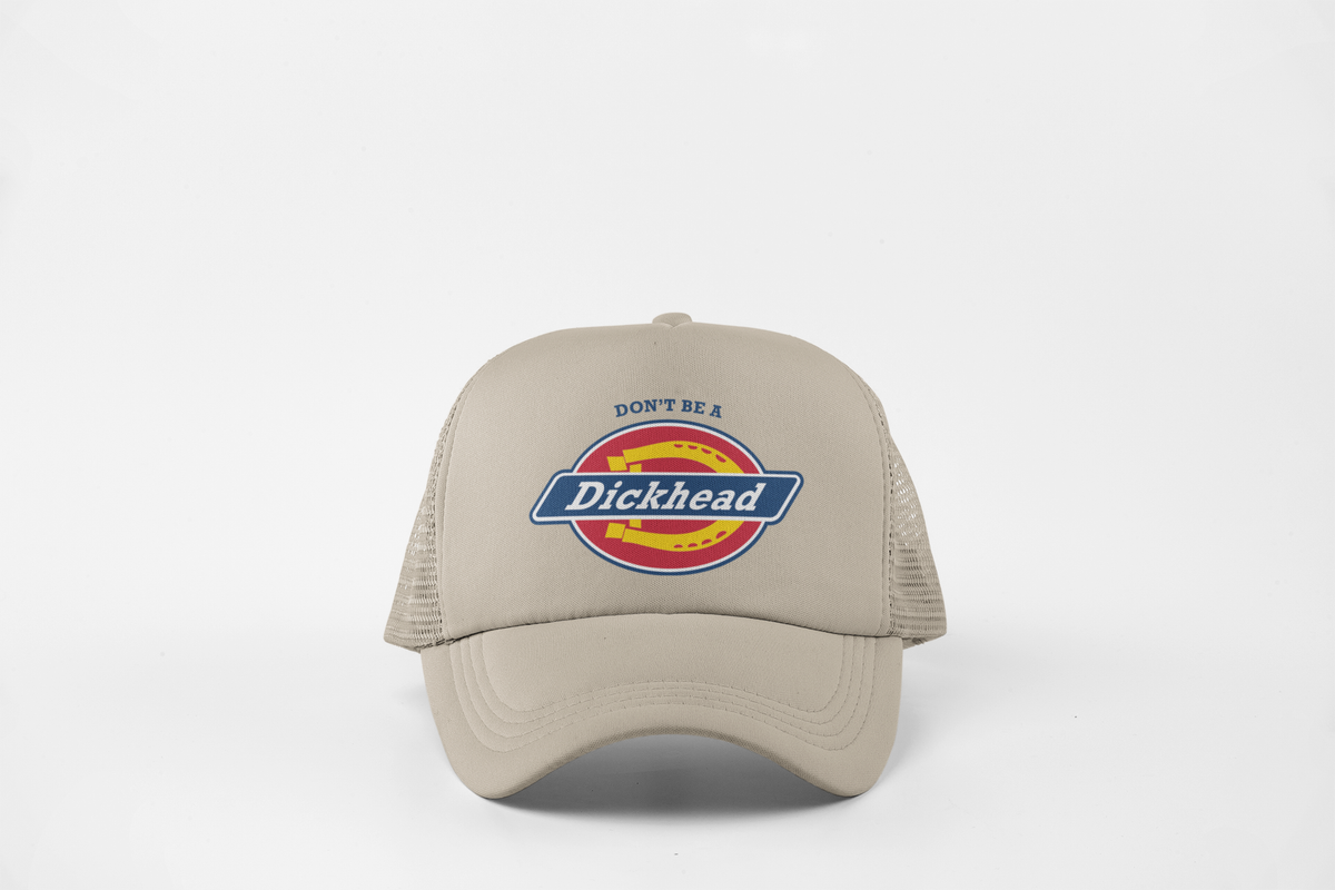 Don't Be a Dickhead Cap