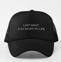 Last Night A Dj Saved My Lifesong Baseball Cap Hat